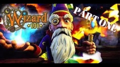 PART 1-Wizard 101 Walkthrough