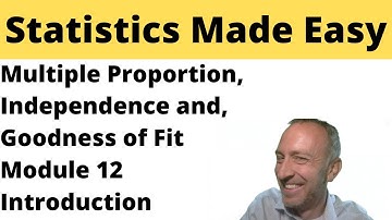 Statistics - Module 12 - Tests on Multiple Population Proportions and Independence