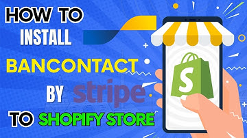 Ultimate Bancontact Setup Guide for Shopify Stores via Stripe 2025
