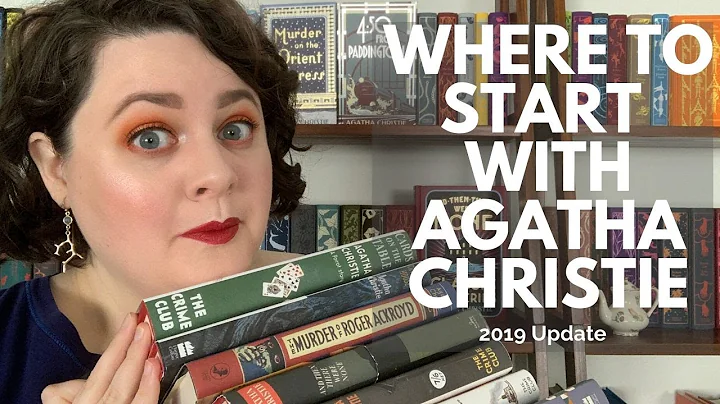 Where to Start with Agatha Christie - 2019 Update
