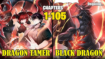 Trash Hero Unlocks System, Tames SSS Rank Dragon, And Becomes Legendary Dragon Tamer | Manhwa Recap