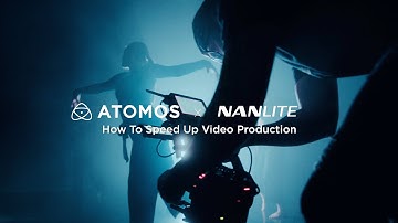 How To Speed Up Video Production | Atomos x Nanlite | SONY FX6