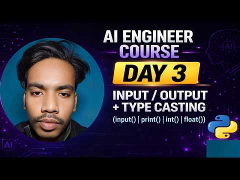 Day 3: Input/Output + Type Casting in Python | AI Engineering Course