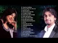 Alka Yagnik and Sonu Nigam Best Heart Touching Hindi Songs - Super Hit Couple Songs / Audio jukebox Mp3 Song