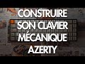 Construire son clavier mécanique Azerty (ISO-FR)