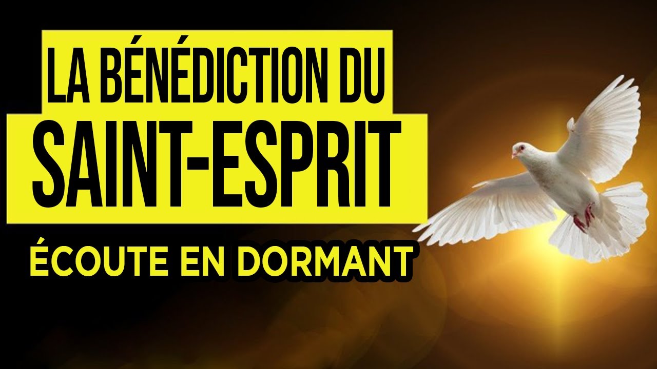 1 HEURE DE PRIÈRE POUR RECEVOIR LE SAINTESPRIT LA PRIÈRE LA PLUS