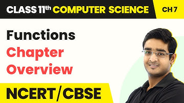 Functions - Chapter Overview | Class 11 Computer Science Chapter 7 |  CBSE 2024-25