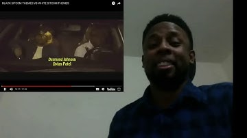 BLACK SITCOM THEMES VS WHITE SITCOM THEMES REACTION