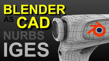 3D Tutorial: Blender as CAD Tool (IGES NURBS)