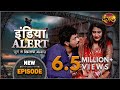India Alert || New Episode 214 || Khauf Ke 18 Din ( खौफ़ के १८ दिन ) || इंडिया अलर्ट Dangal TV