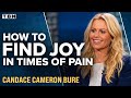 Candace Cameron Bure: Finding Joy in the Midst of Hard Times | TBN