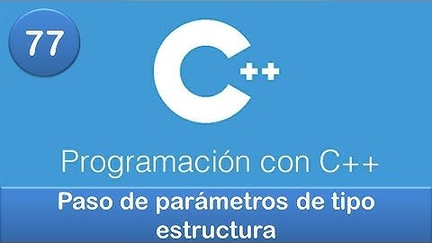 77. Programación en C++ || Funciones || Paso de parámetros de tipo estructura