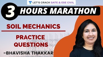 Marathon Session | Soil Mechanics | ESE 2021 | GATE 2021 | SSC JE | Bhavisha Thakkar