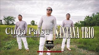 SANTANA TRIO-CINTA PALSU-Cipt.Parlindungan Marpaung (  video Music )