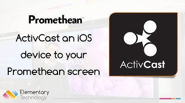 How to connect or cast an iPad or an iPhone iOS device to your Promethean Screen