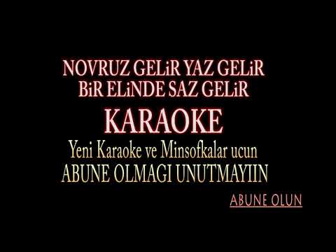 NOVRUZ GELiR YAZ GELIR BiR ELiNDE SAZ  GELiR   KARAOKE MINSOVKA MiNSOFKA Misovka