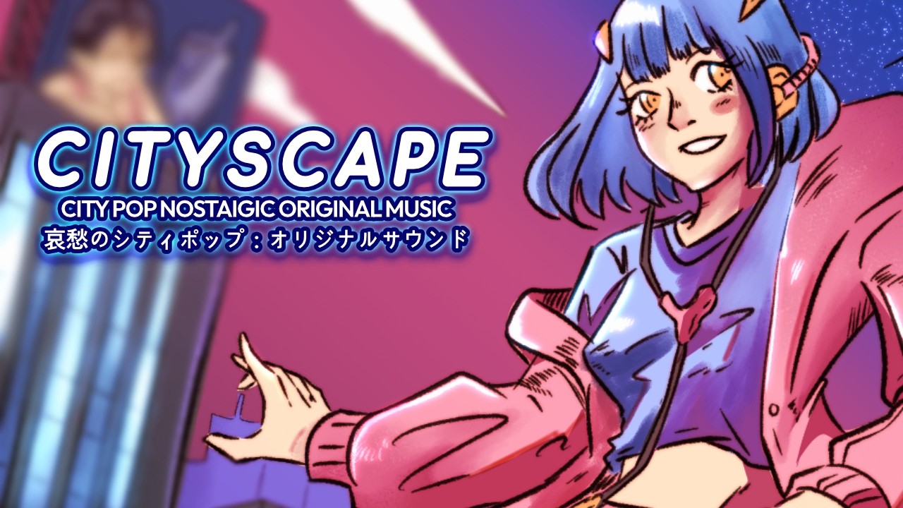 C I T Y S C A P E (シティスケープ) 🌙 Original City Pop - Japanese Retro Mix 80s 90s