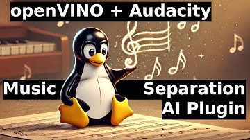 How good is the openVINO Music Separation AI Plugin for Audacity on Linux Mint?