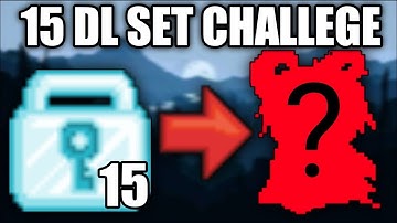growtopia 15 dl set challenge ! R4GEGT