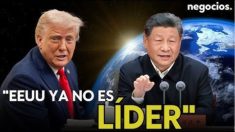 "EEUU ya no es líder: Trump no acepta que China sea el país que más crece en el mundo". Muñoz