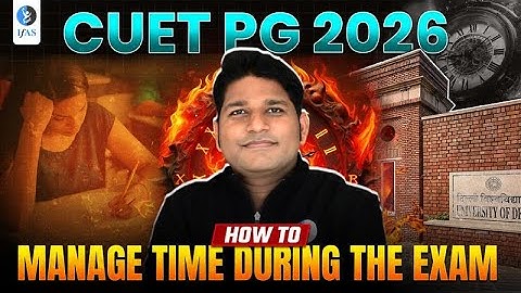 CUET PG Mathematics Strategy 2026 | Time Management Tips For Exam | IFAS