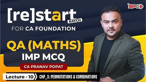 Restart Batch for CA Foundation |  IMP MCQs from PYQ MTP RTP of QA (Maths) Lec 10 | CA Pranav Popat