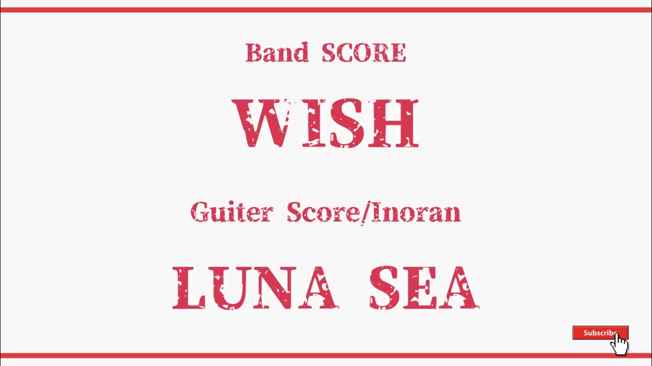 LUNA SEA】バンドスコア『WISH』Inoran Guiter Part Score - YouTube