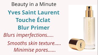 YSL Touche Eclat Blur Primer - The Velvet Runway