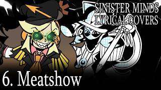 FRXSTBLVM ft. The Pencil Magician - 6. Meatshow (LYRICAL COVER) | Sinister Minds