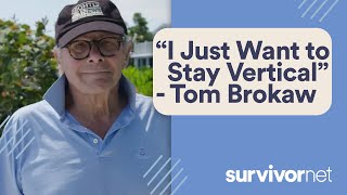 SurvivorNet Interviews Tom Brokaw: “I Just Want to Stay Vertical”