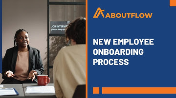 AboutFlow New Employee Onboarding Process