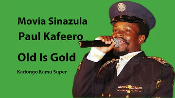 Movia Sinazula Gyosangibwa- Paul Kfeero- Kadongo Kamu Super- Old Is Gold