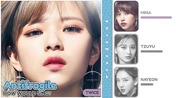 How Would TWICE Sing 