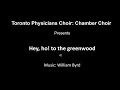 Hey ho to the Greenwood by TPC Chamber Choir