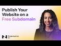 How to Publish Your Website on a Free Subdomain