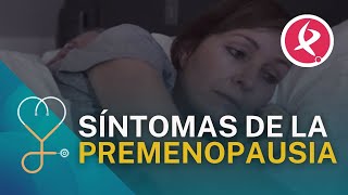 ¿Cuáles son los síntomas de la premenopausia? | A nuestra salud