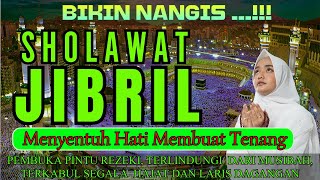 SHOLAWAT PENARIK REZEKI PALING DAHSYAT, Sholawat Nabi Muhammad SAW, SALAWAT JIBRIL PALING MERDU