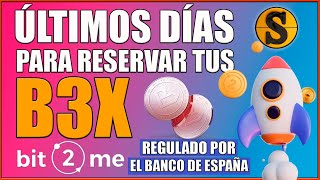 ÚLTIMA OPORTUNIDAD de acceder a la ICO B3X a través de Bit2Me Launchpad | Bnext neobanco Español