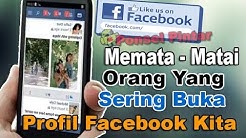 TRIK dan CARA Mengetahui Orang yang Sering Melihat Profil Facebook kita - Durasi: 3.29. 