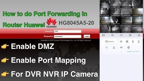 How to Create Port Forwarding For DVR NVR on HUAWEI HG8045A5 20