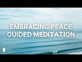 Embracing Peace | Guided Christian Meditation