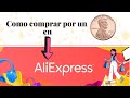 Como comprar en Aliexpress por un centavo