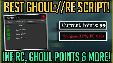 BEST GHOUL://RE SCRIPT! KILL AURA, AUTO PARRY, AUTO LOOT INFINITE RC, GHOUL POINTS, AUTO EVENT!