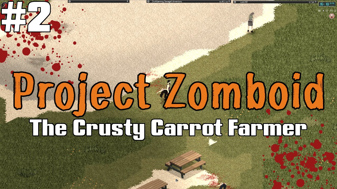 Project Zomboid Ep2 The Crusty Carrot Farmer Fortifying Bootyholes