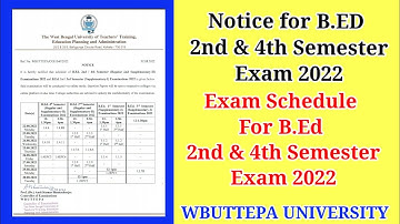 Notice for B.Ed 2nd & 4th semester exam schedule 2022 . WBUTTEPA UNIVERSITY