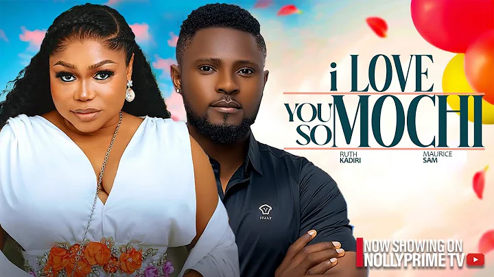 I LOVE YOU SO MUCHI - RUTH KADIRI, MAURICE SAM - 2025 Latest Trending Nigerian movies