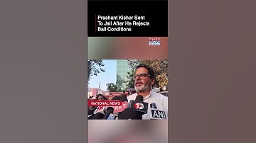 Jan Suraaj Founder Prashant Kishor Rejects Bail Conditions, Sent To 14-Day Judicial Custody #shorts