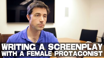 Writing A Screenplay With A Female Protagonist by Scott Kirkpatrick