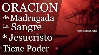  3 Am Oracion De Madrugada La Sangre De Jesucristo Tiene Poder