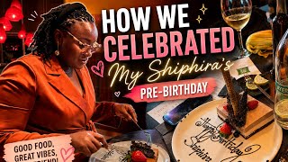 How We Did Shiphira’s Pre Birthday Dinner😍SHE WAS SO HAPPY ❤️🔥